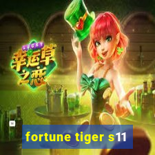 fortune tiger s11